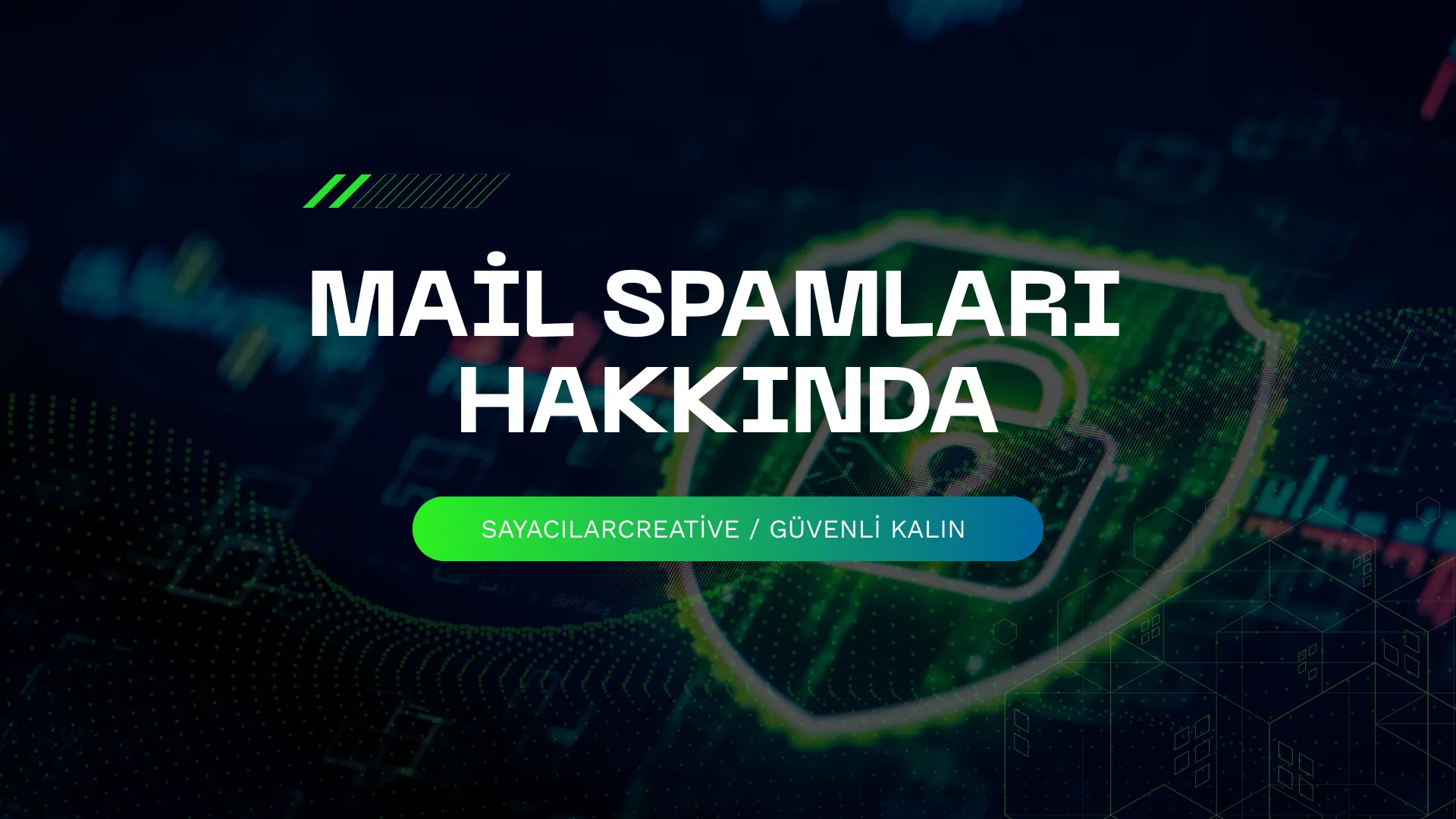 Spam Mailler Hakkında